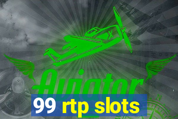 99 rtp slots